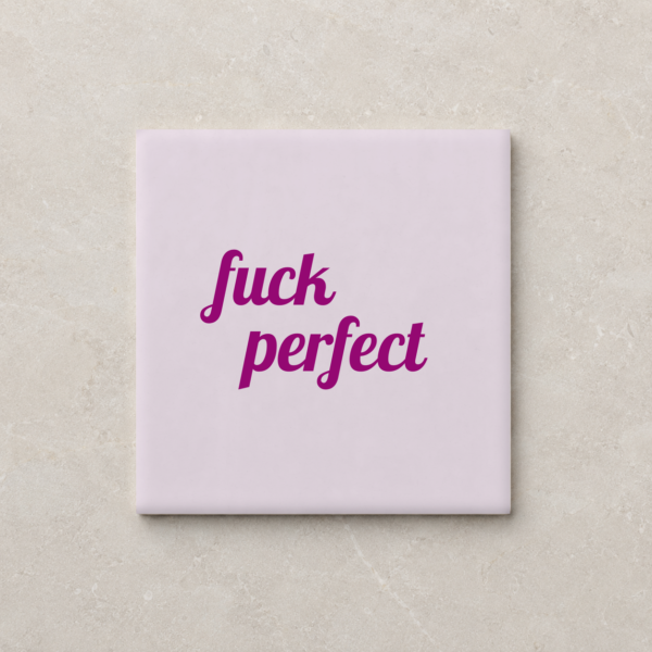 Kletsklei tegel - fuck perfect - 10x10 Mat